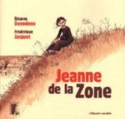 Jeanne de la Zone par Frdrique Jacquet