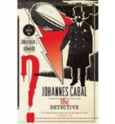 Johannes Cabal, tome 2 : Johannes Cabal the Detective par Jonathan L. Howard