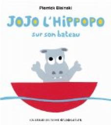Jojo l'hippopo sur son bateau par Pierrick Bisinski