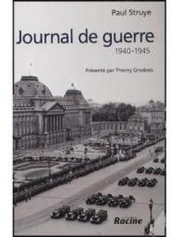 Journal de guerre 1940 - 1945 par Paul Struye