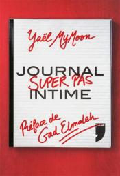 Journal super pas intime par Yael Mymoon