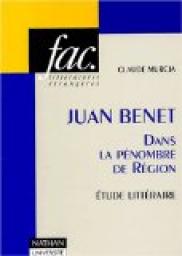 Juan Benet dans la pnombre de la rgion par Claude Murcia