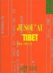 Jusqu'au Tibet par Erik Poulet-Reney