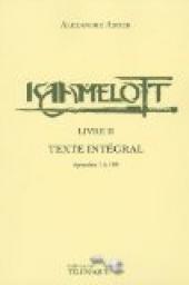 Kaamelott - Livre II : Texte intégral  par Astier