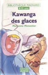Kawanga des glaces par Marianne Monestier
