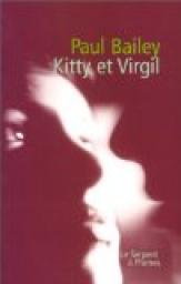 Kitty et Virgil par Paul Bailey