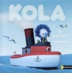 Kola, Tome 7 : En bateau ! par Jacques Desprs