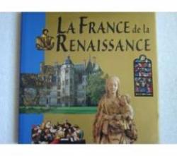 La France de la Renaissance  par Pierre Marchand