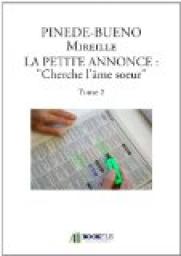 LA PETITE ANNONCE : Cherche l'me soeur Tome 2 par Mireille Pinde-Bueno