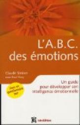L'ABC des émotions : Un guide pour développer son intelligence émotionnelle par Steiner