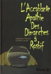 L'Accablante Apathie des Dimanches  Rosbif par Gilles Larher