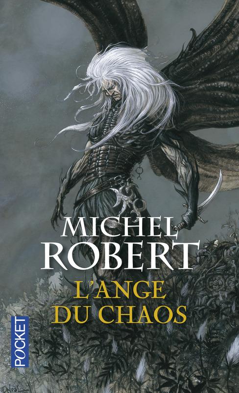 L'agent des ombres, tome 1 : L'ange du chaos par Michel Robert (III)