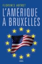 L'Amrique  Bruxelles par Florence Autret