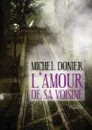 L'Amour de sa voisine par Michel Donier