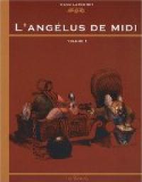 L'Anglus de Midi, tome 1 par Manu Larcenet