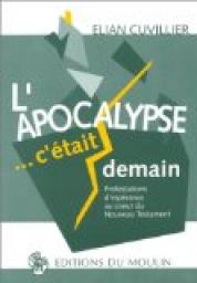 L'Apocalypse... C'tait demain par Elian Cuvillier