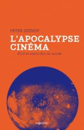 L'Apocalypse cinma par Peter Szendy