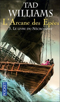 L'Arcane des Epées, tome 5 : Le livre du nécromant  par Williams