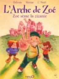 L'Arche de Zo, tome 1 : Zo sme la zizanie par Jean-Franois Miniac
