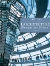 L'Architecture : lment par lment par Jacques Bosser