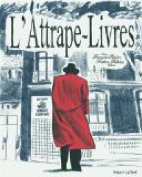 L'Attrape-Livres : Ou la vie trs prive d'une maison d'dition par Franois Rivire