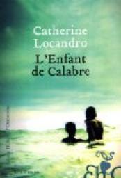 L'Enfant de Calabre par Catherine Locandro
