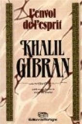 L'Envol de l'esprit par Khalil Gibran