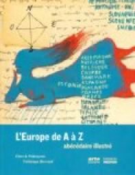 L'Europe de A  Z : Abcdaire illustr par Claire A. Poinsignon