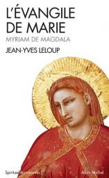L'Evangile de Marie par Jean-Yves Leloup