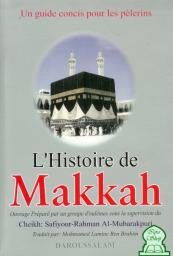 L'Histoire de Makkah par Shaykh Safy ar-Rahmn al-Mubarakfri