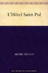 L'htel Saint-Pol, tome 1 par Michel Zvaco