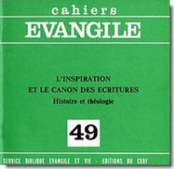 L'Inspiration et le Canon des Ecritures - Cahier Evangile n 49 par Andr Paul