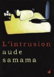 L'Intrusion par Aude Samama