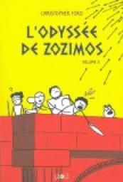 L'Odysse de Zozimos, Tome 2 : par Christopher Ford