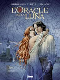 L\'oracle della Luna, tome 2 : Les amants de Venise (BD) par Frdric Lenoir