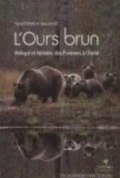 L'ours brun : Biologie et histoire des Pyrnes  l'Oural par Pascal Etienne