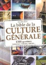 La Bible de la culture générale : 1500 questions pour toute la famille par Editions Esi