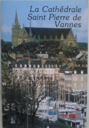 La Cathdrale Saint Pierre de Vannes par Bertrand Frlaut