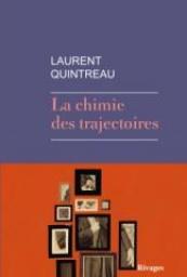 La chimie des trajectoires  par Laurent Quintreau