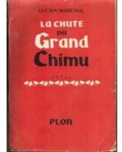 La Chute du Grand Chimu  par Lucien Marchal