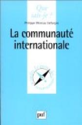La Communaut Internationale par Philippe Moreau Defarges
