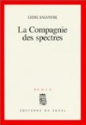 La Compagnie des spectres par Lydie Salvayre