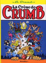 La Crme de Crumb par Robert Crumb