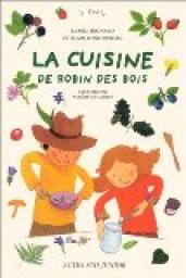 La Cuisine de Robin des Bois par Lionel Hignard
