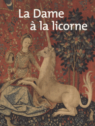 La Dame  la licorne par Muse national du Moyen ge - Thermes et Htel de Cluny