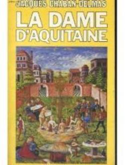 La dame d'Aquitaine par Jacques Chaban-Delmas