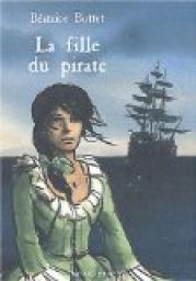 La fille du pirate - Béatrice Bottet - Babelio