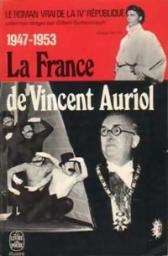 La France de vincent auriol par Gilbert Guilleminault