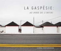 La Gaspsie : au bord de l'infini par Linda Rutenberg