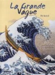 La Grande Vague : Hokusai par Vronique Massenot